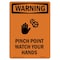 Signmission OSHA WARNING Sign, Pinch Point Watch Your Hands, 18in X 12in Rigid Plastic, 12" W, 18" L, Portrait OS-WS-P-1218-V-13424 - alternate 1
